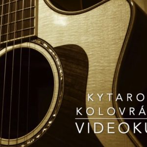 Kytarové kolovrátky - vybrnkávání na kytaru
